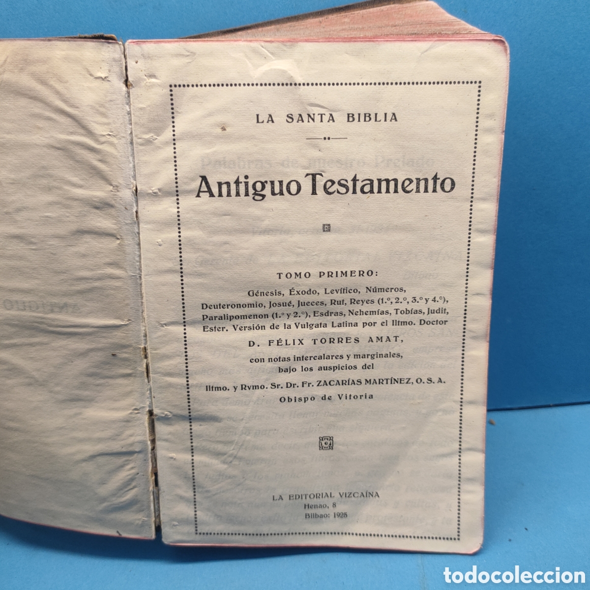 Libri antichi: EL ANTIGUO TESTAMENTO. Tomo primero. Bilbao 1925.