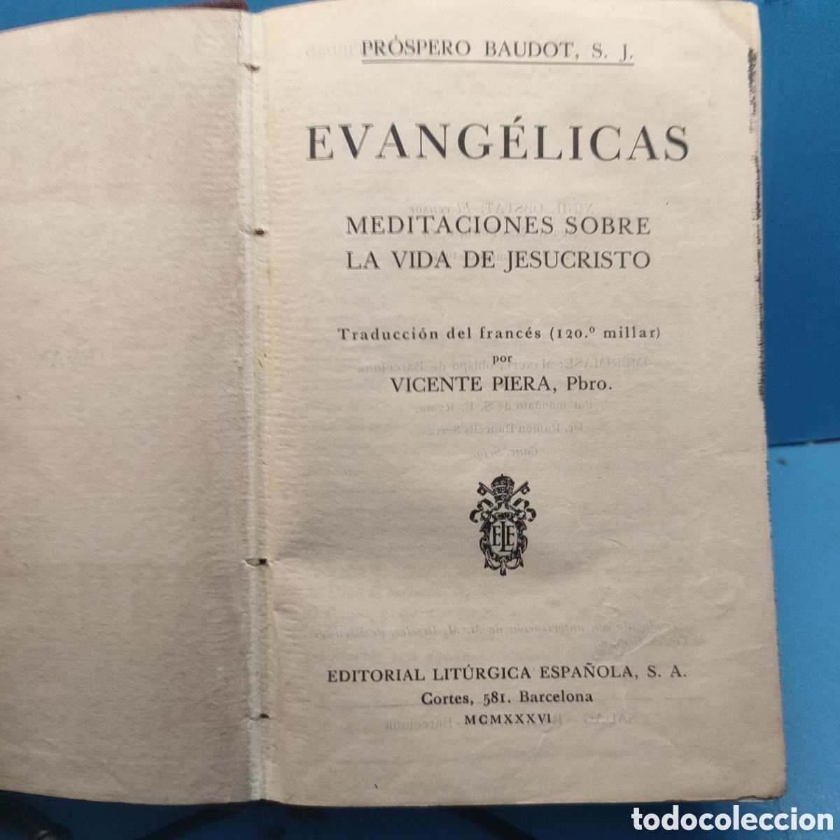 Libri antichi: EVAGELICAS. Meditaciones sobre la vida de Jesucristo. Barcelona. 1936.