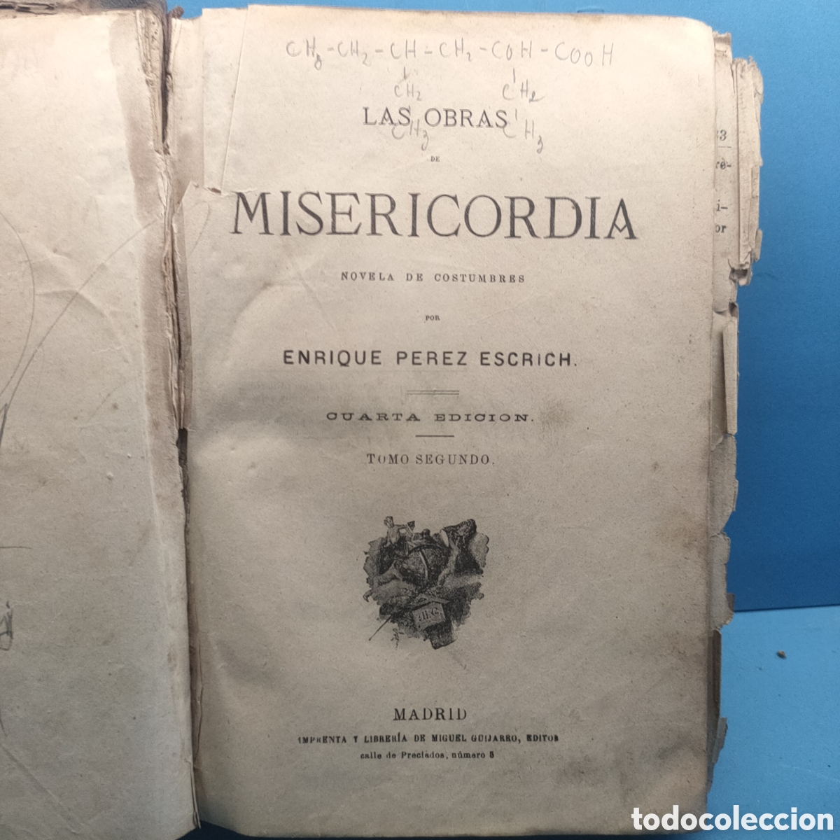 Libri antichi: LAS OBRAS DE MISERICORDIA. Novela de costumbres. Enrique Perez Escrich. Tomo 2&ordm;.