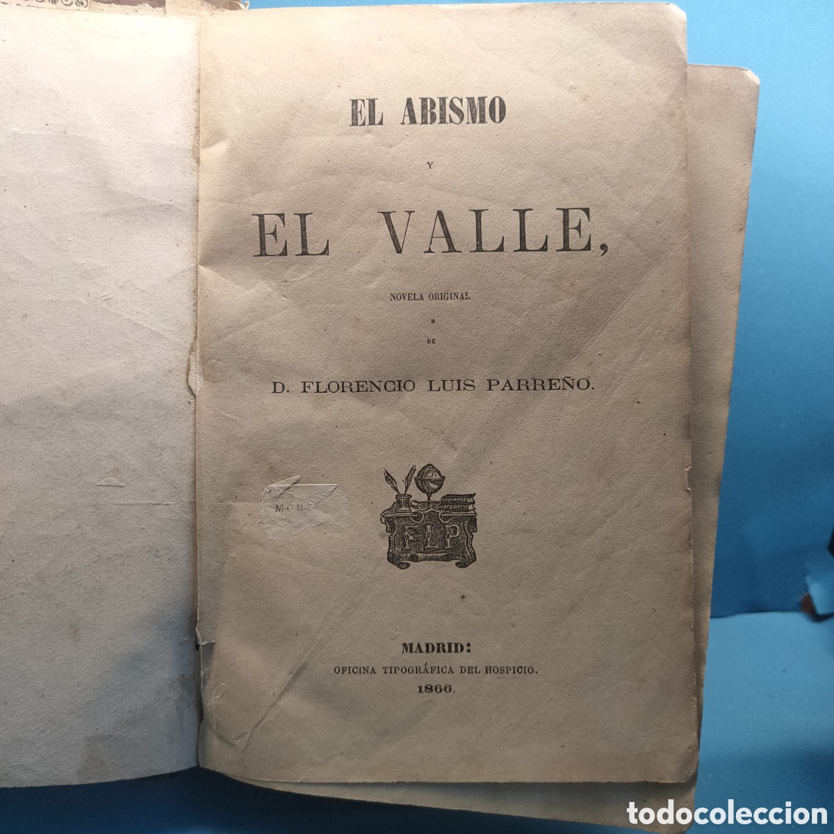 Libri antichi: EL ABISMO Y EL VALLE. Florencio Luis Parre&ntilde;o. Madrid 1866.