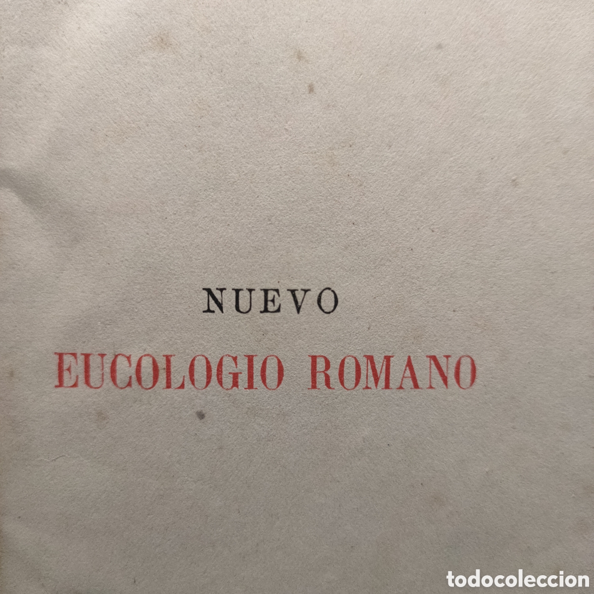 Libri antichi: NUEVO EUCOLOGIO ROMANO. Sin fecha. Con cierres met&aacute;licos.