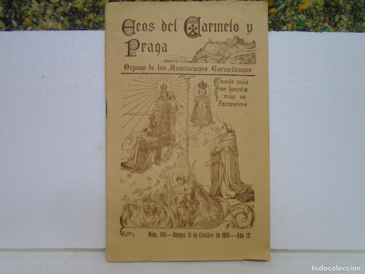 Libros antiguos: BURGOS.ECOS DEL CARMELO Y PRAGA.ORGANO DE LAS ASOCIACIONES CARMELITANAS 1926.