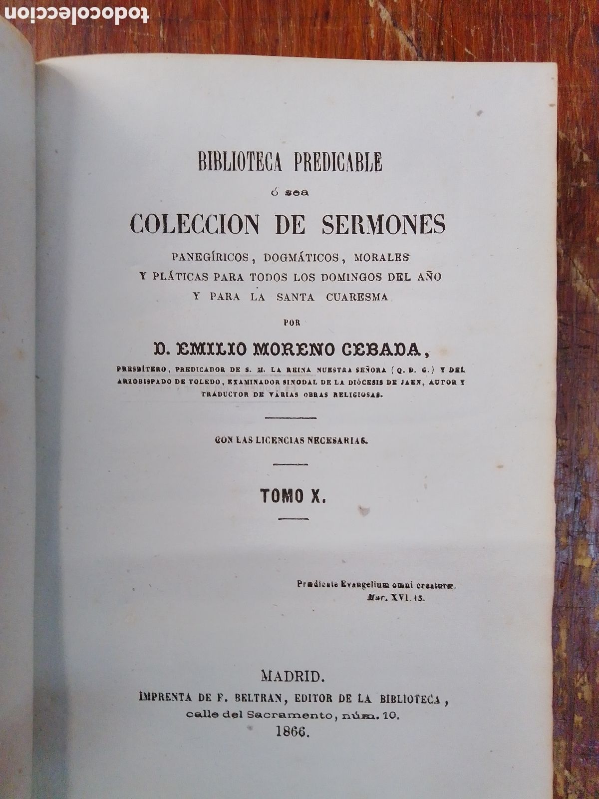 Libros antiguos: COLECCION DE SERMONES. MORENO CEBADA, EMILIO. F. BELTRAN. TOMO X. MADRID. 1866.