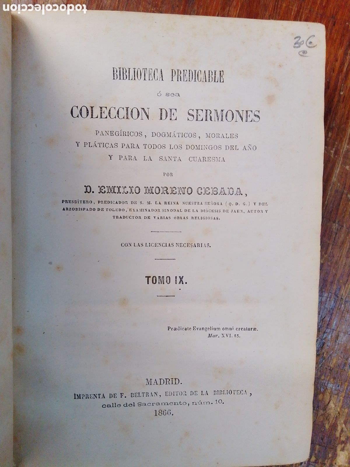 Libros antiguos: COLECCION DE SERMONES. MORENO CEBADA, EMILIO. F. BELTRAN. TOMO IX. MADRID. 1866.