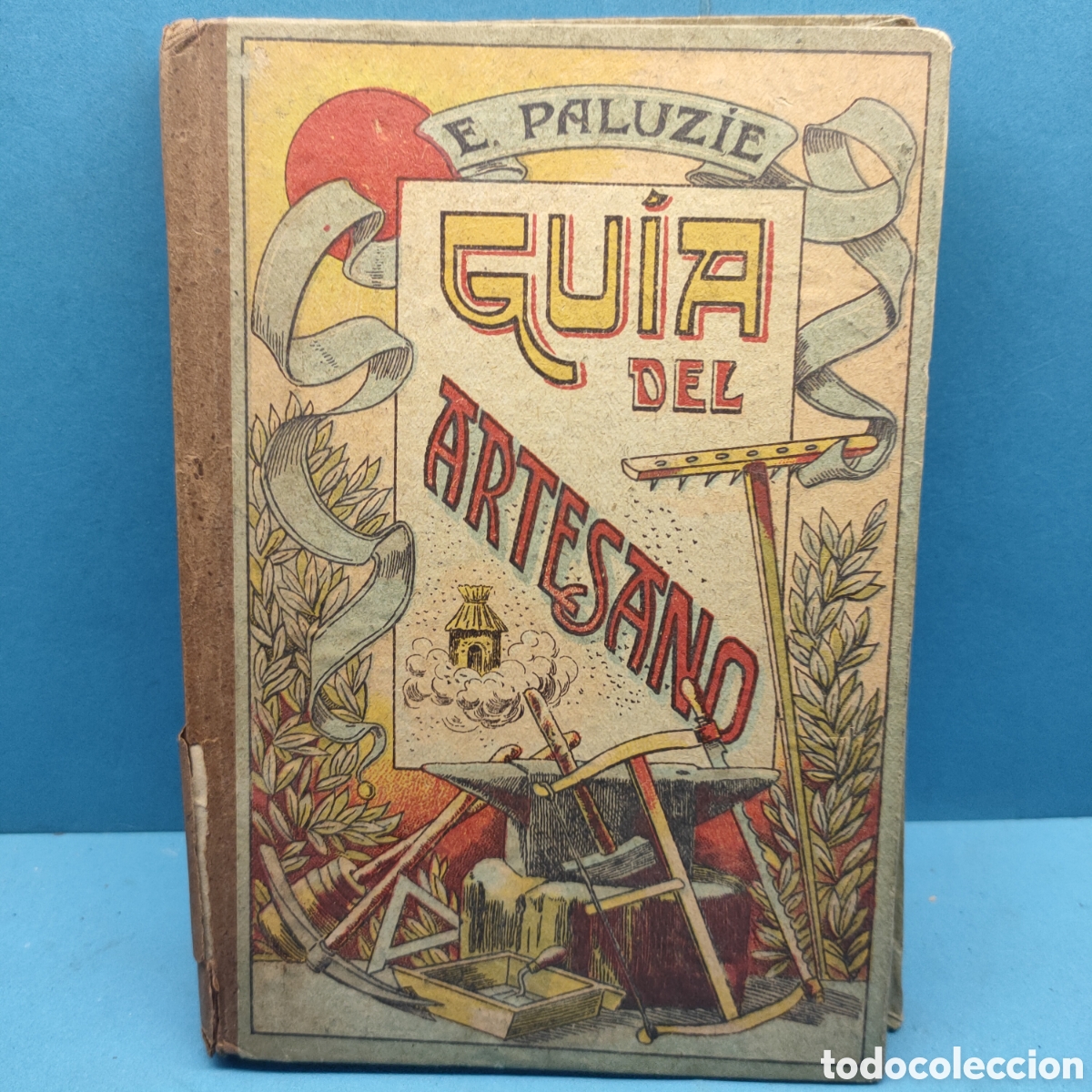 Libros antiguos: GUIA DEL ARTESANO. E. Paluzie. Barcelona. 1955.