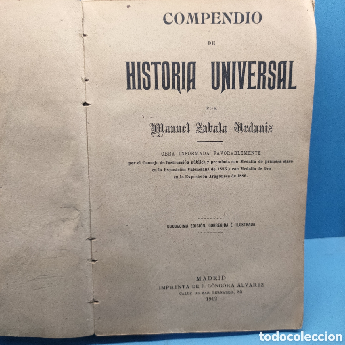 Libros antiguos: HISTORIA UNIVERSAL. Manuel Zabala. Tomo 1&ordm;. Madrid 1912.