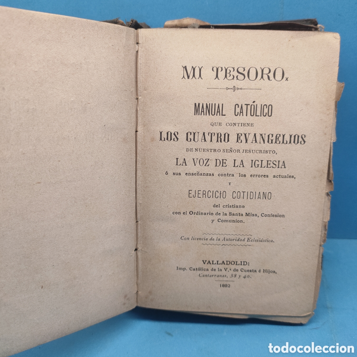 Antiquarische B&uuml;cher: MI TESORO. Manual Catolico. Los cuatro Evangelios. 1892.