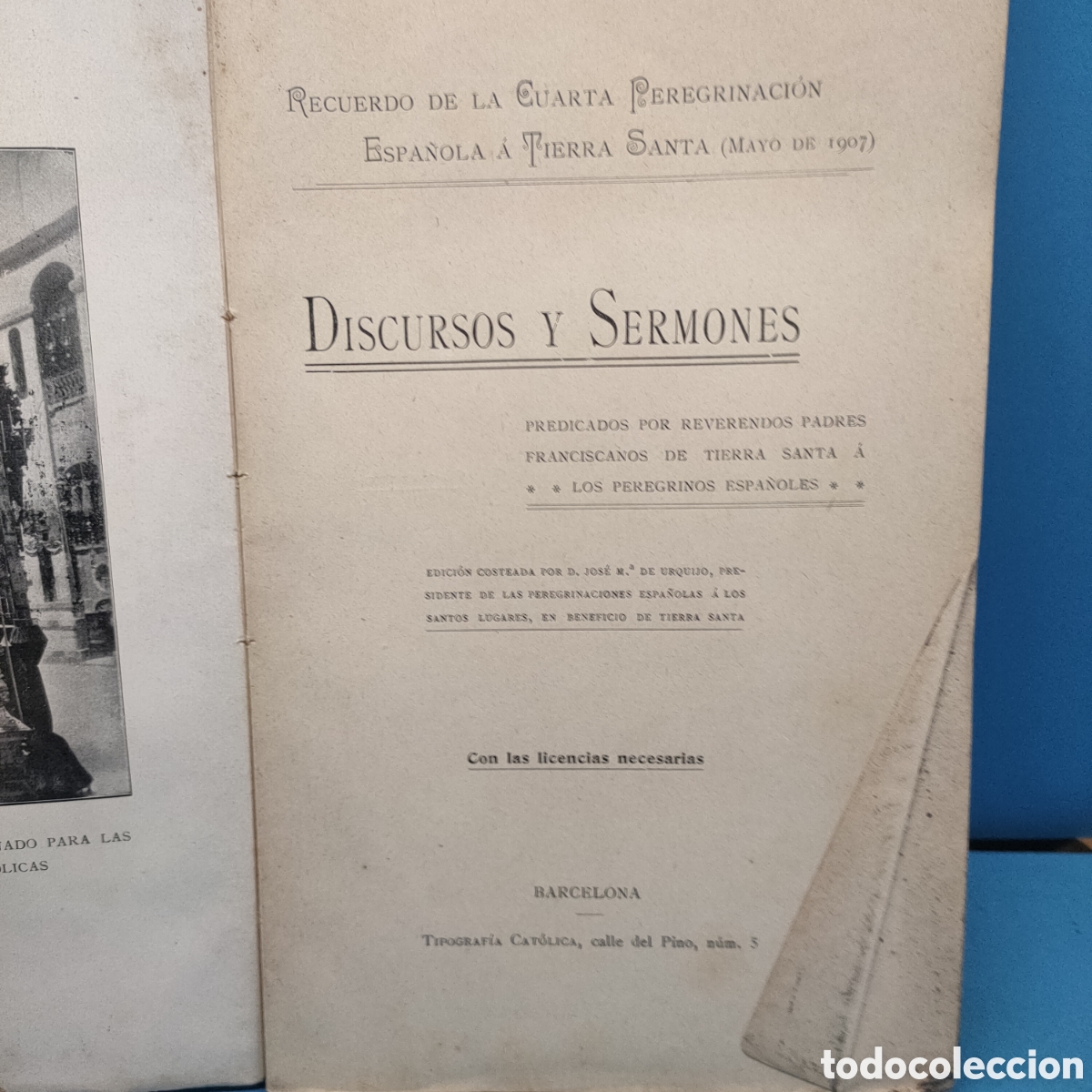 Antiquarische B&uuml;cher: DISCURSOS Y SERMONES. Recuerdos de la cuarta peregrinacion espa&ntilde;ola a tierra santa. Barcelona. 1907.