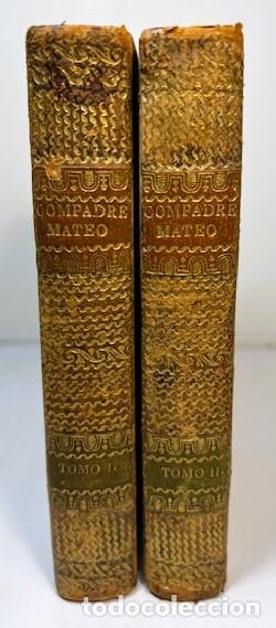 Libros antiguos: El compadre Mateo o Baturrillo del Esp&iacute;ritu humano, Tomo I II, Imprenta de Cosson Paris 1822