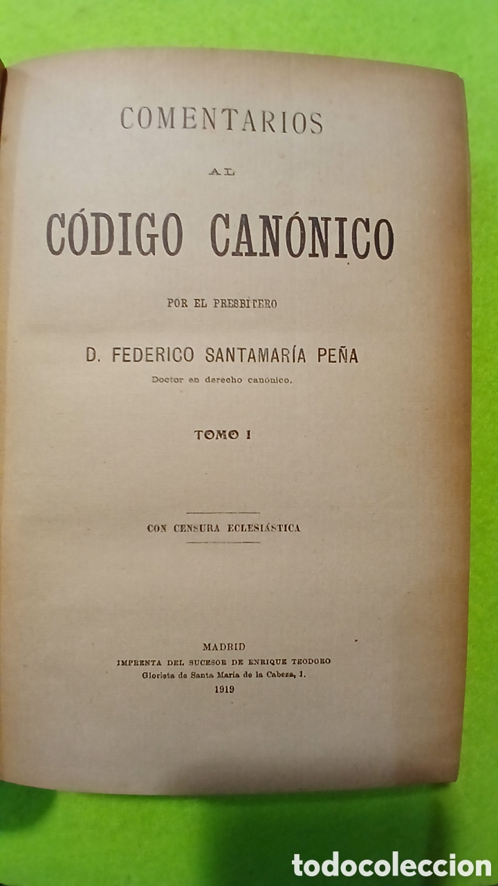 Libros antiguos: Comentarios al c&oacute;digo canonico, D.F.Santamaria - Foto 2
