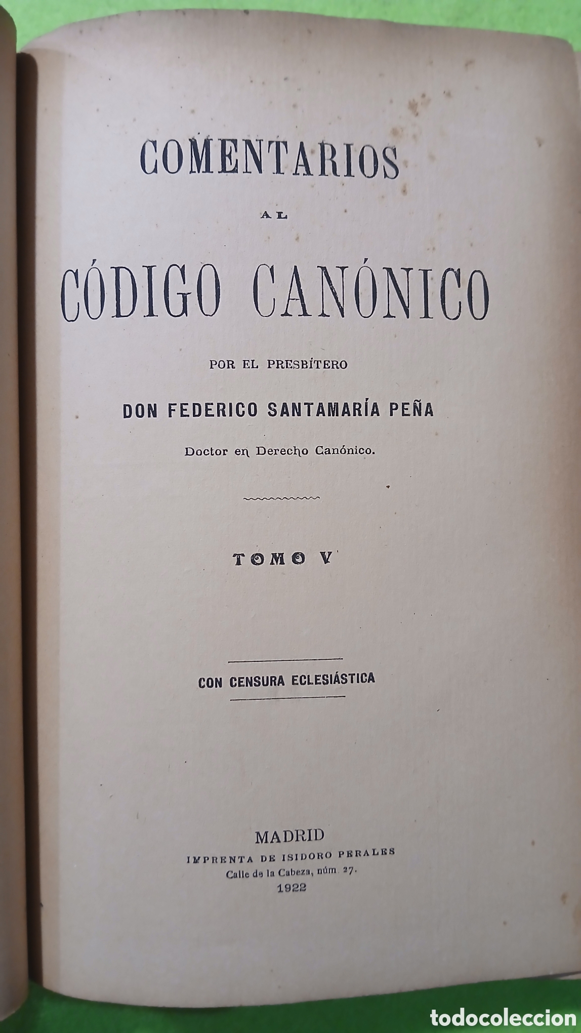 Libros antiguos: Comentarios al c&oacute;digo canonico, D.F.Santamaria - Foto 9