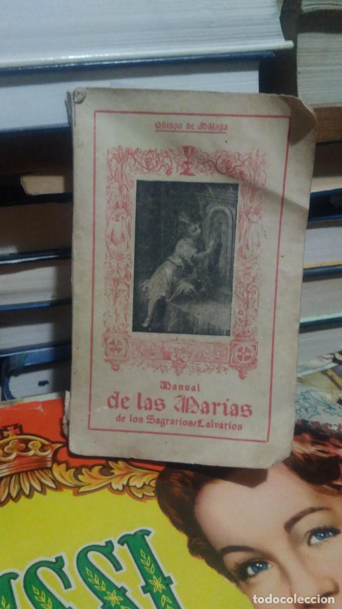 Libros antiguos: Manual de las mar&iacute;as de los sagrarios//lavarios -Obispo de M&aacute;laga 1921