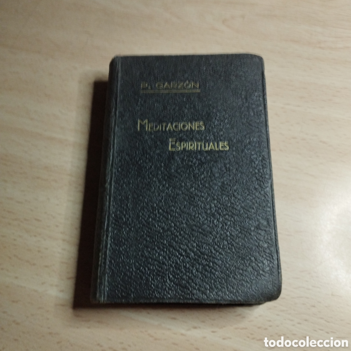 Libros antiguos: Meditaciones espirituales. P Garz&oacute;n. 1929. Apostolado de la prensa.