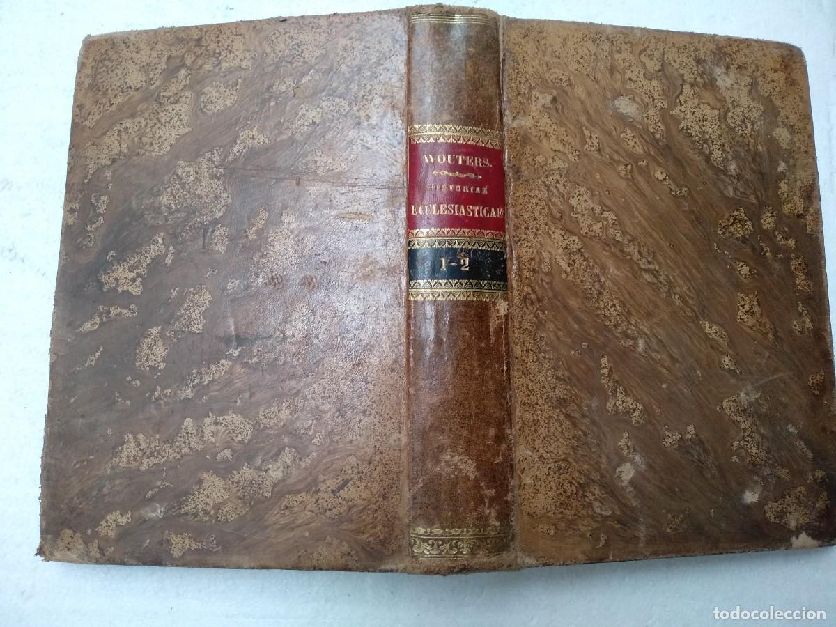 Libros antiguos: WOUTERS,,HISTORIAE ECCLESIASTICAE COMPENDIUM tomo I y II - Foto 1