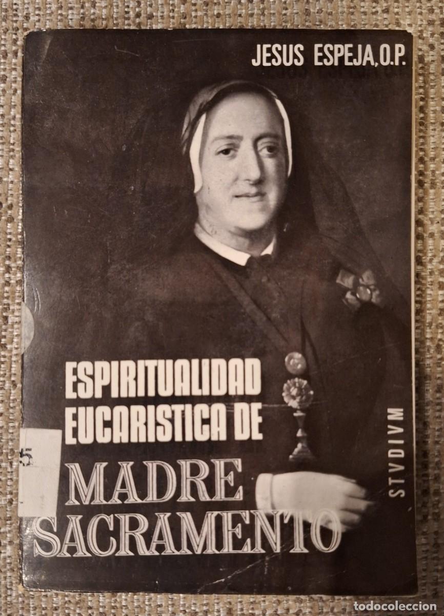 Livres anciens: Espiritualidad eucar&iacute;stica de Madre Sacramento (Mar&iacute;a Micaela) - 1967