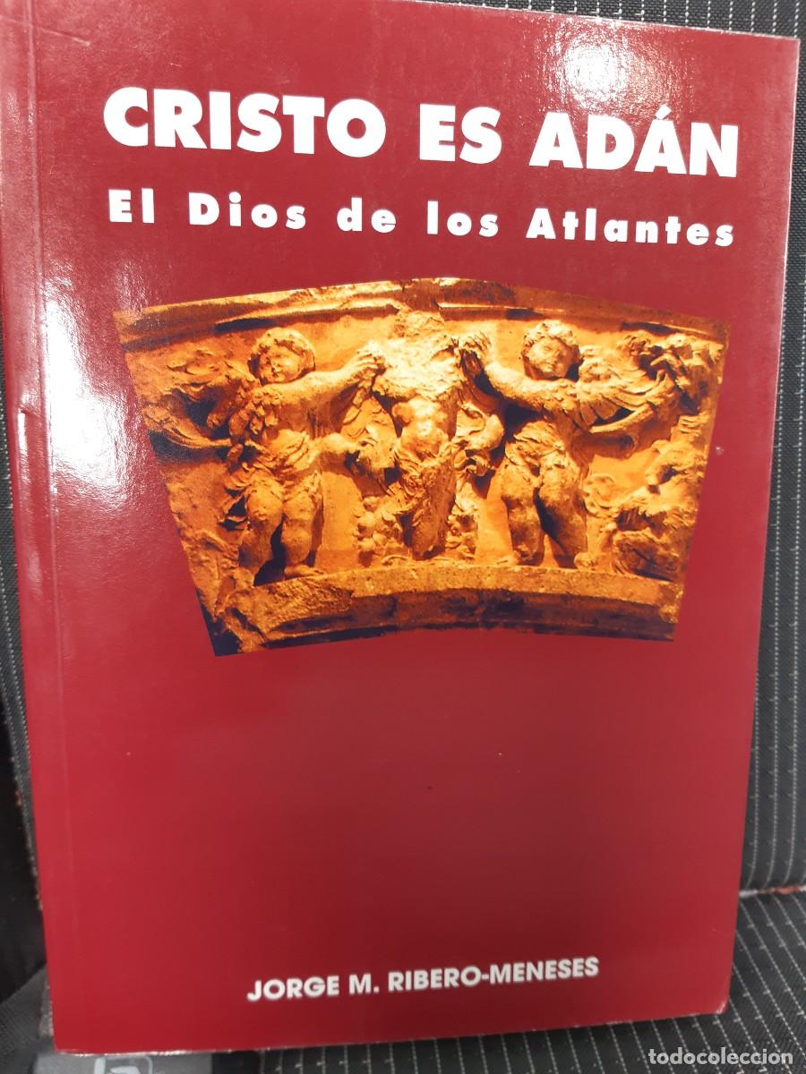 Antiquarische B&uuml;cher: Cristo es Adan el Dios de los Atlantes Jorge M Ribero Meneses