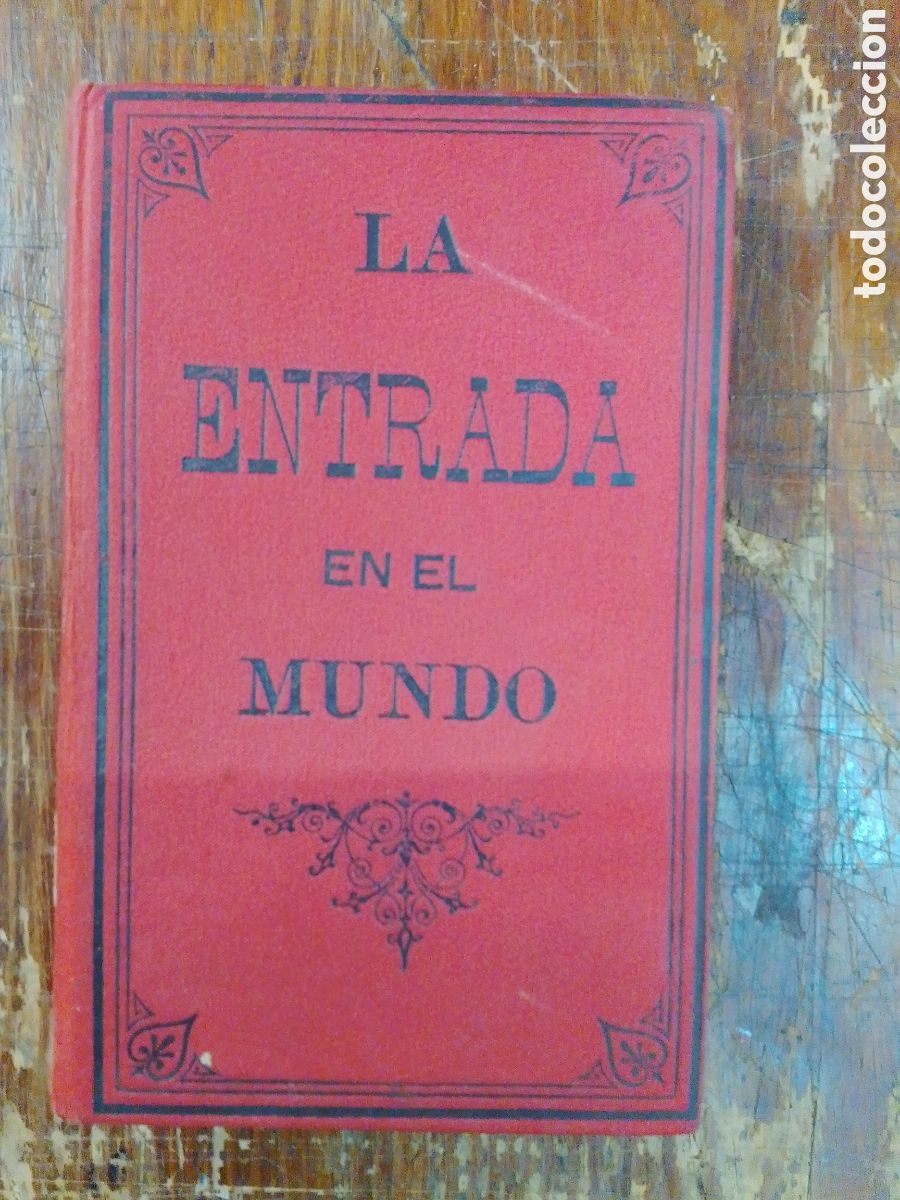 Livros antigos: LA ENTRADA EN EL MUNDO DEL JOVEN CRISTIANO. MADRID. 1883.