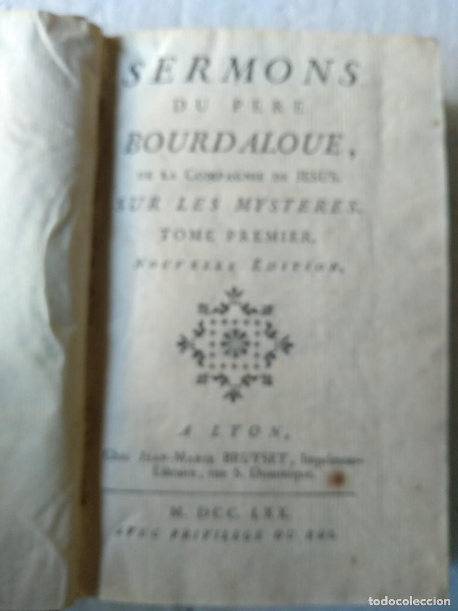 Libri antichi: BOURDALOUE,,SERMONS SUR LES MYSTERES, 1770, Lyon , pergamino