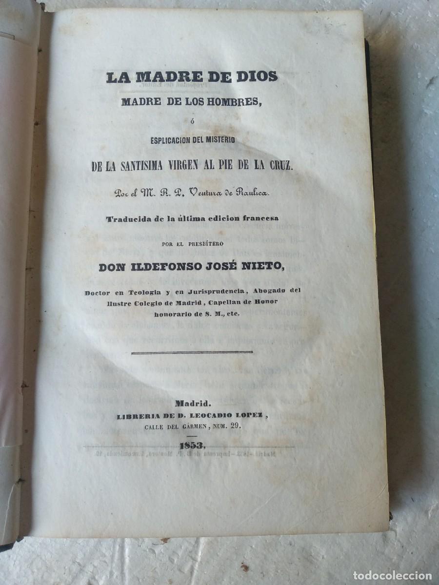 Livros antigos: RAULICA, LA MADRE DE DIOS madre de los hombres 1853 , 1&ordf; edici&oacute;n
