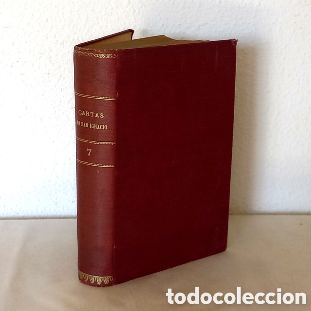 Livres anciens: San Ignacio de Loyola. Cartas. 1908.(Monumenta Ignaciana, tomo VII) 1908
