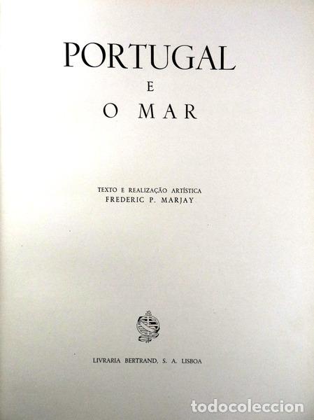 Libros antiguos: MARJAY. (Frederic P.) - PORTUGAL E O MAR. - Foto 2