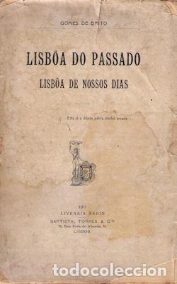 Libros antiguos: GOMES DE BRITO. (Bernardo) - LISBOA DO PASSADO. - Foto 1