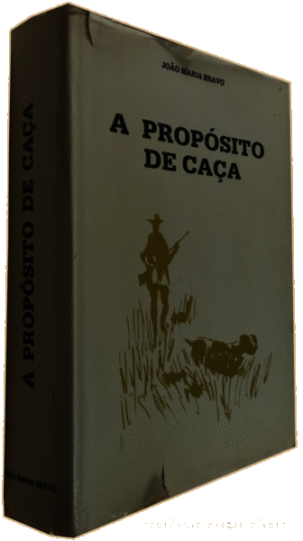 Libros antiguos: BRAVO. (Jo&atilde;o Maria) - A PROP&Oacute;SITO DE CA&Ccedil;A. - Foto 4