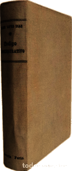Libros antiguos: LOPES DIAS. (Jaime) - C&Oacute;DIGO ADMINISTRATIVO - Foto 3