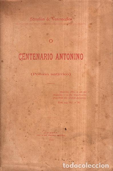 Libros antiguos: VASCONCELLOS. (Seraphim de) - CENTEN&Aacute;RIO ANTONINO. - Foto 1