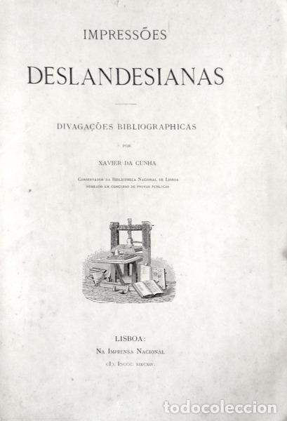 Libros antiguos: CUNHA. (Xavier da) - IMPRESS&Otilde;ES DESLANDESIANAS. - Foto 1