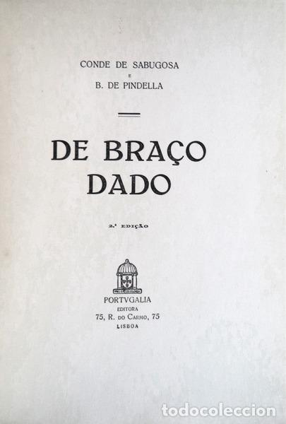 Libros antiguos: SABUGOSA. (Conde de) e B. de Pindella. - DE BRA&Ccedil;O DADO. - Foto 1
