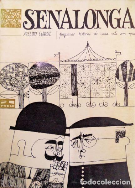 Antiquarische B&uuml;cher: CUNHAL. (Avelino) - SENALONGA: PEQUENAS HIST&Oacute;RIAS DE UMA VILA EM 1900.