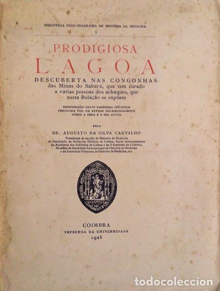 Libros antiguos: SILVA CARVALHO. (Dr. Augusto) - PRODIGIOSA LAGOA. - Foto 1
