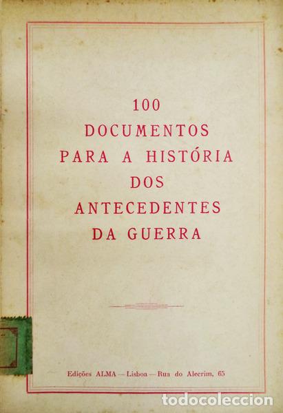 Libros antiguos: DOCUMENTOS (100) PARA A HIST&Oacute;RIA DOS ANTECEDENTES DA GUERRA. - Foto 1