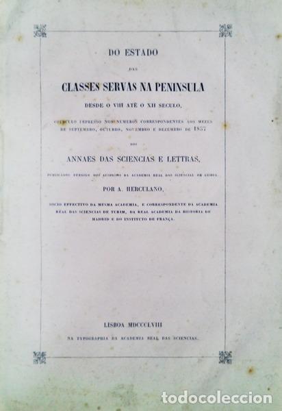 Libros antiguos: HERCULANO. (Alexandre) - DO ESTADO DAS CLASSES SERVAS NA PENINSULA. - Foto 1