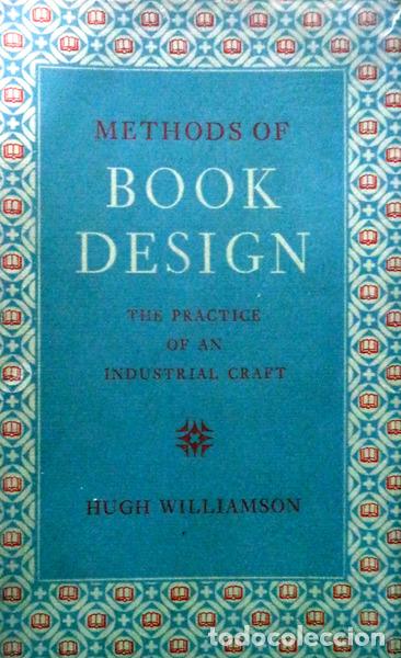 Libros antiguos: WILLIAMSON. (Hugh) - METHODS OF BOOK DESIGN. - Foto 1