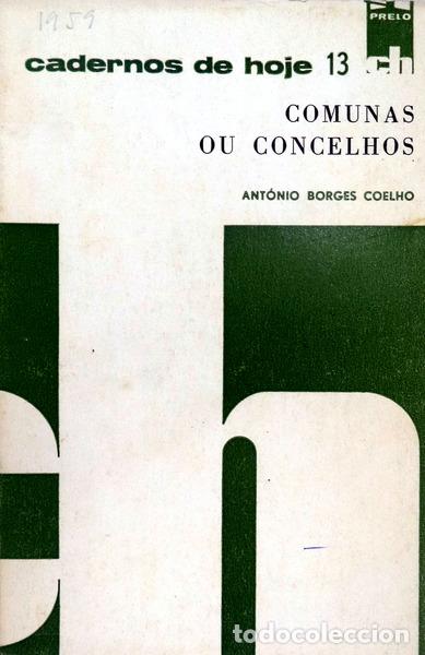 Libros antiguos: BORGES COELHO. (Ant&oacute;nio) - COMUNAS OU CONCELHOS. - Foto 1