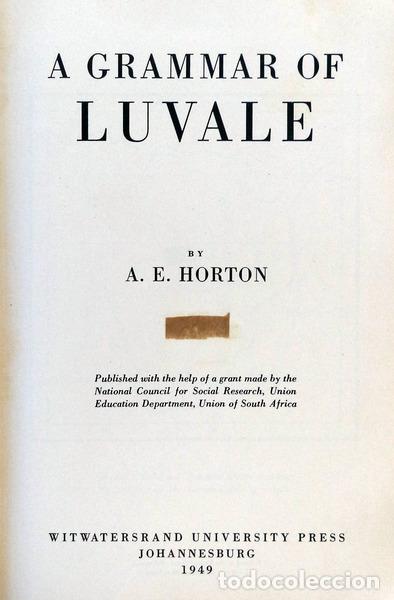 Libros antiguos: HORTON. (A. E.) - A GRAMMAR OF LUVALE. - Foto 2