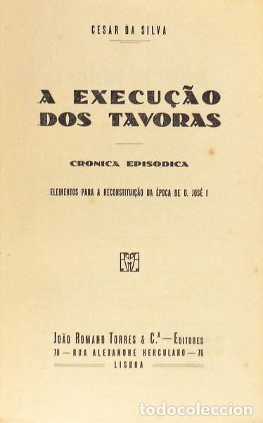 Libros antiguos: SILVA. (C&eacute;sar) - A EXECU&Ccedil;&Atilde;O DOS TAVORAS. - Foto 2
