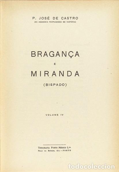 Libros antiguos: CASTRO. (Jos&eacute; de) - BRAGAN&Ccedil;A E MIRANDA (BISPADO) [VOLUME IV]. - Foto 3