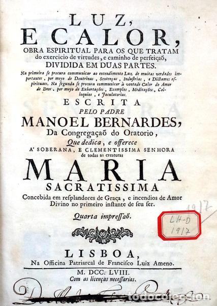 Libros antiguos: BERNARDES. (Padre Manuel) - LUZ, E CALOR, - Foto 1
