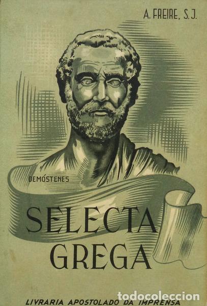 Libros antiguos: FREIRE. (Ant&oacute;nio) - SELECTA GREGA. - Foto 1