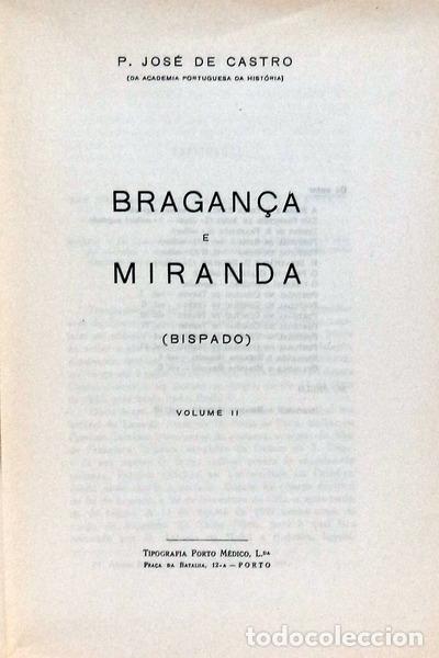 Libros antiguos: CASTRO. (Jos&eacute; de) - BRAGAN&Ccedil;A E MIRANDA (BISPADO) [VOLUME II]. - Foto 3