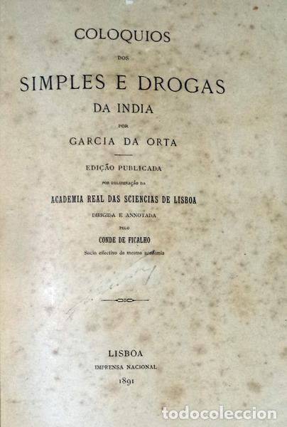 Libros antiguos: ORTA. (Garcia de) - COLOQUIOS DOS SIMPLES E DROGAS DA INDIA. - Foto 1