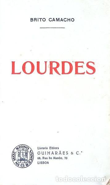 Libros antiguos: BRITO CAMACHO. (Manuel de) - LOURDES. - Foto 1