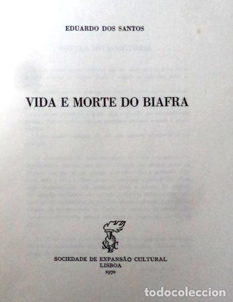Libros antiguos: SANTOS. (Eduardo dos) - VIDA E MORTE DO BIAFRA. - Foto 2