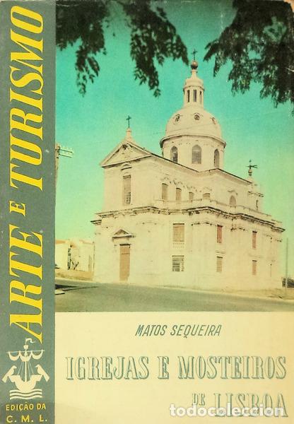 Libros antiguos: MATOS SEQUEIRA. (Gustavo de) - IGREJAS E MOSTEIROS DE LISBOA. - Foto 1