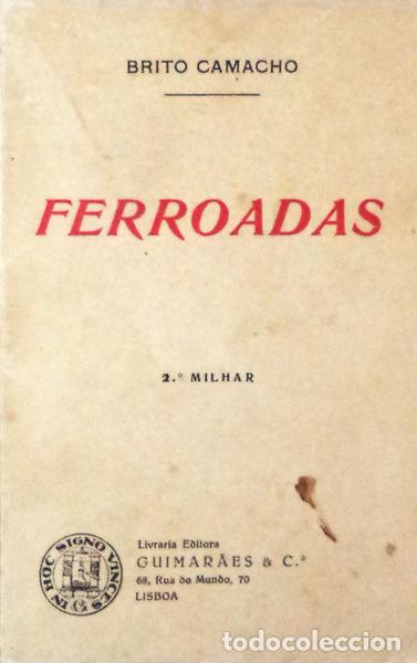 Libros antiguos: BRITO CAMACHO. (Manuel de) - FERROADAS. - Foto 1