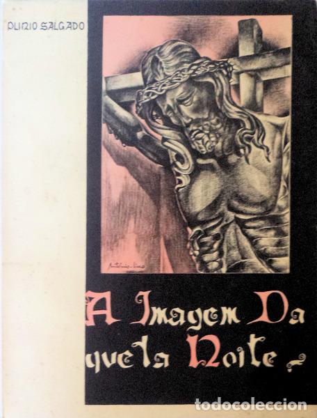 Libros antiguos: SALGADO. (Pl&iacute;nio) - A IMAGEM DAQUELA NOITE. - Foto 1