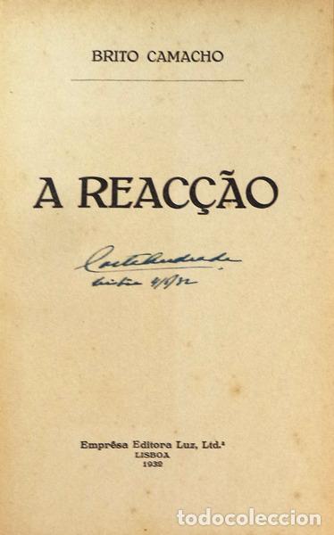 Libros antiguos: BRITO CAMACHO. (Manuel de) - A REAC&Ccedil;&Atilde;O. - Foto 2